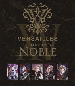 Cover for Versailles · 15th Anniversary Tour -noble- &lt;limited&gt; (MBD) [Japan Import edition] (2023)