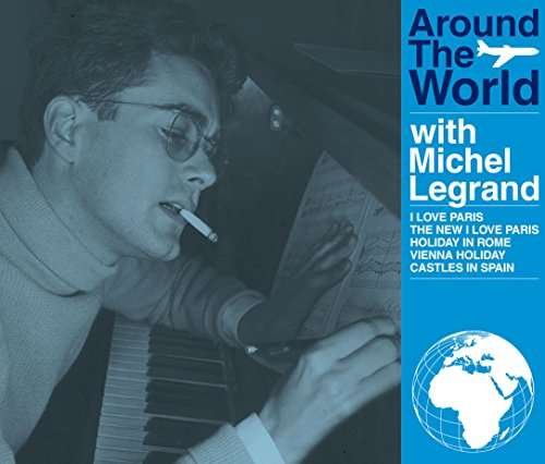 Cover for Michel Legrand · Around The World With Michel Legrand (Blu Spec / Bonus Track) (CD) [Bonus Tracks edition] (2017)