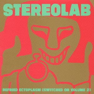 Cover for Stereolab · Refriend Ectoplasm Switched On Vol.2 (CD) [Japan Import edition] (2021)