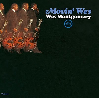 Movin' Wes - Wes Montgomery - Musik - UNIVERSAL MUSIC JAPAN - 4988031555576 - 24. marts 2023