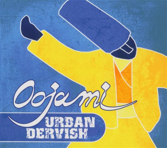 Cover for Oojami · Urban Dervish (CD) (2016)