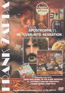 Cover for Frank Zappa · Frank Zappa: Apostrophe () / Over-Nite Sensation - Classic Albums (DVD) (2007)
