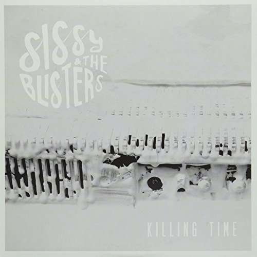 Cover for Sissy &amp; the Blisters · Killing Time (7&quot;) [Standard edition] (2012)