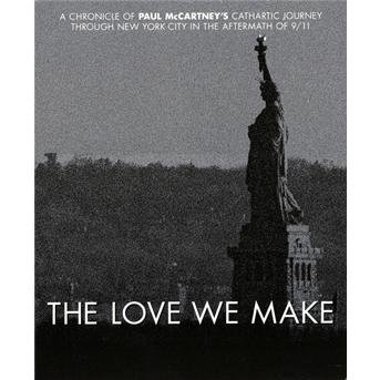 The Love We Make - a Chronicle of Paul Mccartneys Journey Through New York City in the Aftermath of - Paul Mccartney - Elokuva - EAGLE VISION - 5051300512576 - torstai 22. helmikuuta 2018