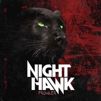 Prowler - Nighthawk - Musikk - MIGHTY MUSIC / SPV - 5700907271576 - 12. mai 2023