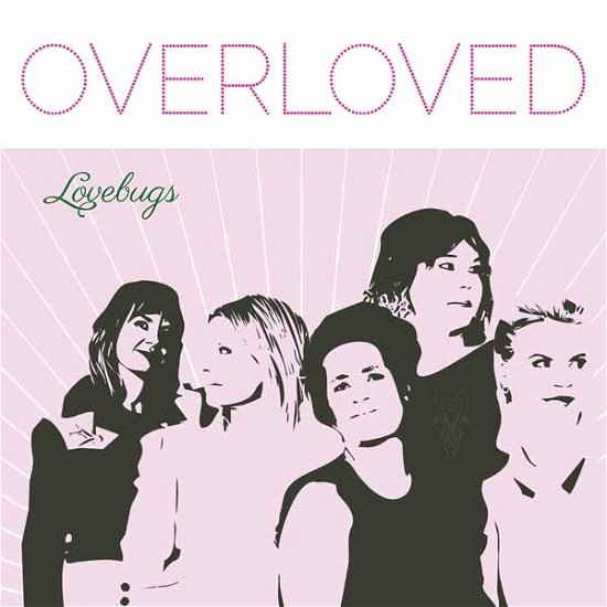 Cover for Lovebugs · Overloved (Ltd.pink Vinyl) (LP) (2024)