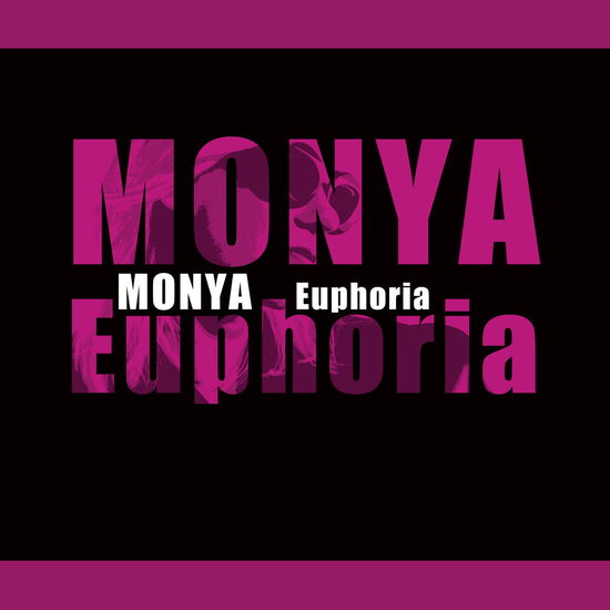 Euphoria - Monya - Music - HANDS - 8016670165576 - June 21, 2024