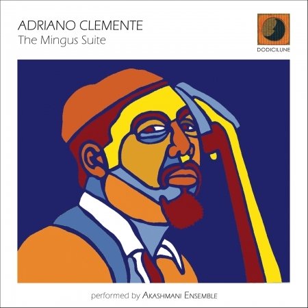 Cover for Adriano Clemente · Mingus Suite (CD) (2016)