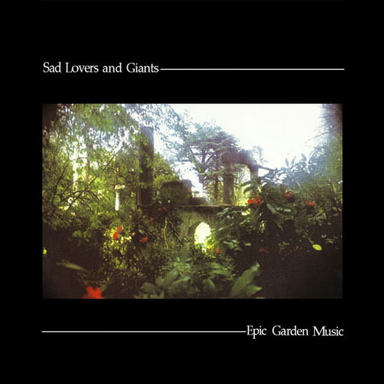 Cover for Sad Lovers &amp; Giants · Epic Garden Music (LP) (2025)