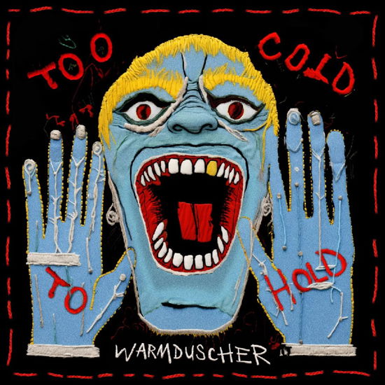 Cover for Warmduscher · Too Cold To Hold (LP) (2024)