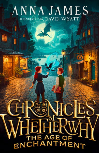 Cover for Anna James · Chronicles of Whetherwhy: The Age of Enchantment (Hardcover Book) (2024)