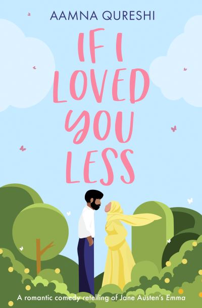 Cover for Aamna Qureshi · If I Loved You Less (Paperback Book) (2024)