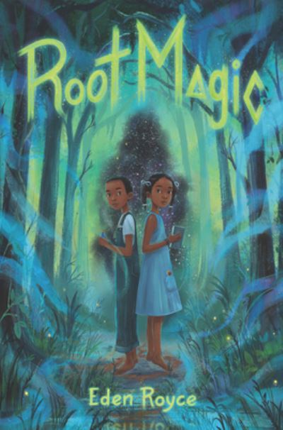 Cover for Eden Royce · Root Magic (Hardcover Book) (2021)