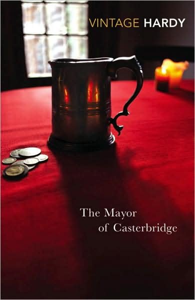The Mayor of Casterbridge - Thomas Hardy - Bücher - Vintage Publishing - 9780099529576 - 3. Juni 2010