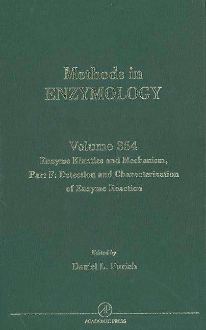 Cover for Purich, Daniel L. (University of Florida, Gainesville, U.S.A.) · Enzyme Kinetics and Mechanism, Part F: Detection and Characterization of Enzyme Reaction Intermediates - Methods in Enzymology (Hardcover Book) (2002)