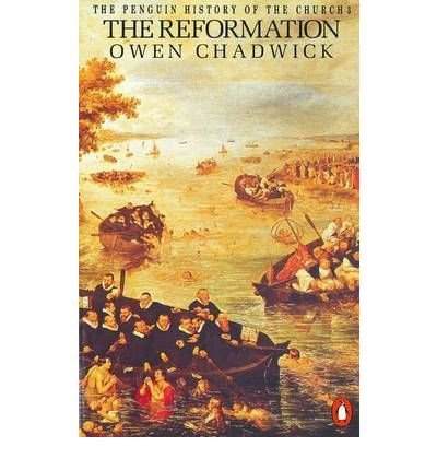 Cover for Owen Chadwick · The Penguin History of the Church: The Reformation (Taschenbuch) (1990)