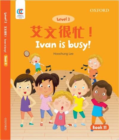 Cover for Howchung Lee · Ivan is Busy - OEC Level 3 Student's Book (Paperback Book) (2021)