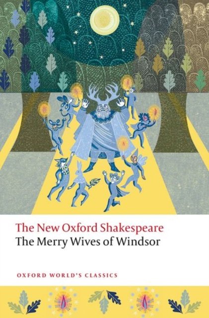 Cover for William Shakespeare · The Merry Wives of Windsor: The New Oxford Shakespeare - Oxford World's Classics (Pocketbok) (2024)