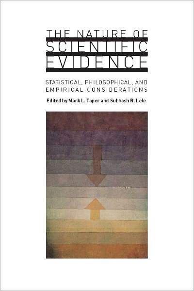 Cover for Mark L Taper · The Nature of Scientific Evidence: Statistical, Philosophical, and Empirical Considerations (Paperback Book) (2004)