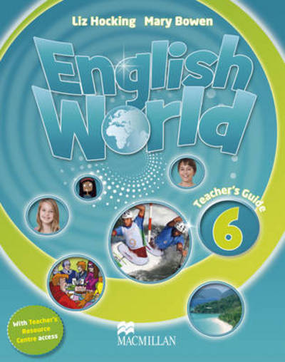 Cover for Mary Bowen · English World (English World 6 Teacher's Guide with Webcode Teacher's Guide &amp; Webcode Pack) (Book) (2009)