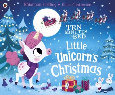 Cover for Rhiannon Fielding · Ten Minutes to Bed: Little Unicorn's Christmas - Ten Minutes to Bed (Pocketbok) (2019)