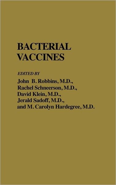 Bacterial Vaccines - David Klein - Libros - Bloomsbury Publishing Plc - 9780275921576 - 20 de octubre de 1987