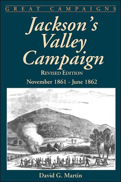 Cover for David Martin · Jackson's Valley Campaign: November 1861- June 1862 (Pocketbok) [New edition] (2003)