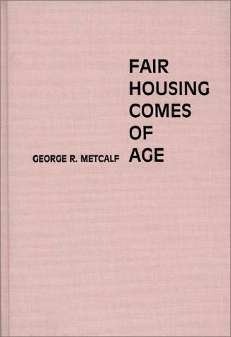 Cover for George Metcalf · Fair Housing Comes of Age (Hardcover Book) (1988)