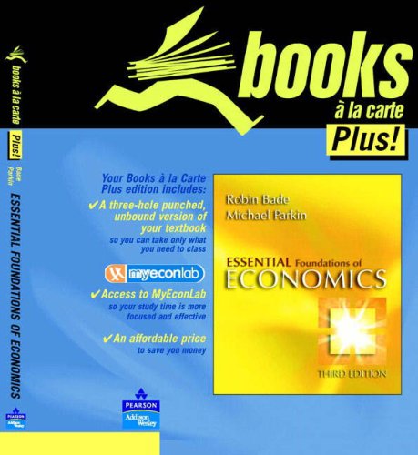 Essentials Foundations of Economics (Books a La Carte) - Michael Parkin - Książki - Addison Wesley Publishing Company - 9780321365576 - 1 kwietnia 2006