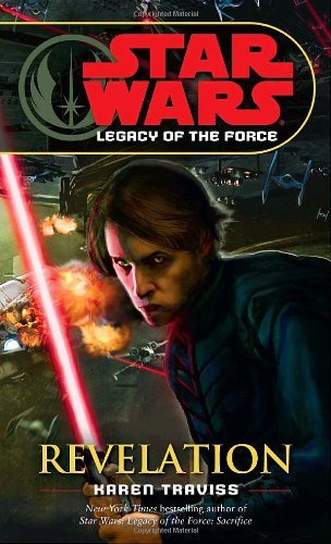 Cover for Karen Traviss · Revelation (Star Wars: Legacy of the Force, Book 8) (Paperback Book) [Reprint edition] (2008)