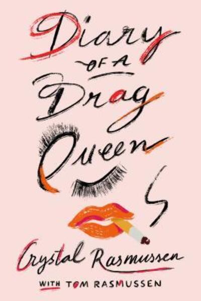 Cover for Crystal Rasmussen · Diary of a Drag Queen (Paperback Book) (2020)