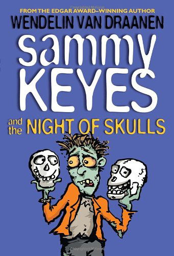 Cover for Wendelin Van Draanen · Sammy Keyes and the Night of Skulls (Paperback Book) (2012)