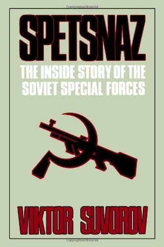 Viktor Suvorov · Spetsnaz: The Inside Story of the Soviet Special Forces (Paperback Book) (2024)