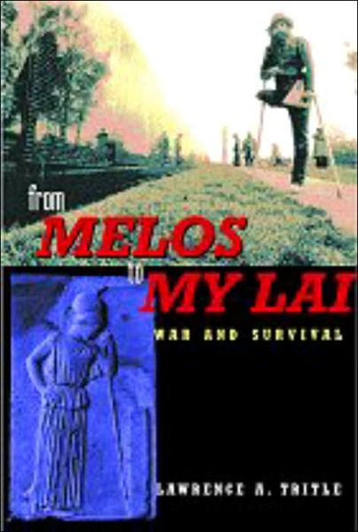 Cover for Lawrence A. Tritle · From Melos to My Lai: A Study in Violence, Culture and Social Survival (Paperback Book) (2000)