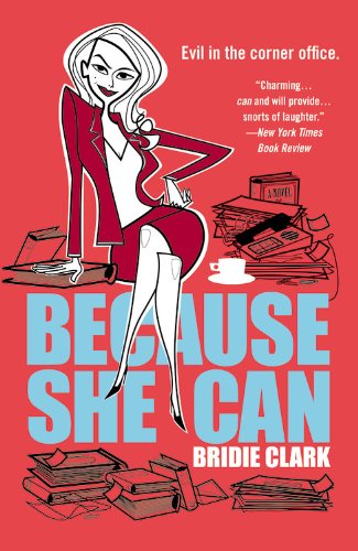 Cover for Bridie Clark · Because She Can (Paperback Book) (2008)
