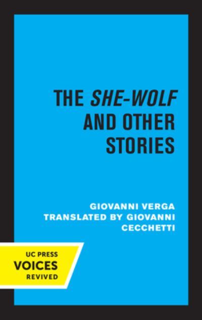 The She-Wolf and Other Stories - Giovanni Verga - Boeken - University of California Press - 9780520339576 - 19 augustus 2022