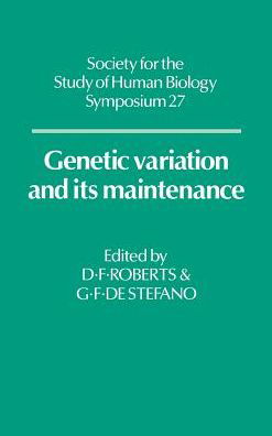 Genetic Variation and its Maintenance - Society for the Study of Human Biology Symposium Series - D F Roberts - Bøker - Cambridge University Press - 9780521332576 - 30. oktober 1986