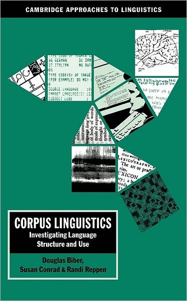 Cover for Biber, Douglas (Northern Arizona University) · Corpus Linguistics: Investigating Language Structure and Use - Cambridge Approaches to Linguistics (Paperback Book) (1998)