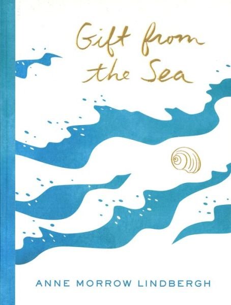 Cover for Anne Morrow Lindbergh · Gift from the Sea (Innbunden bok) (2018)
