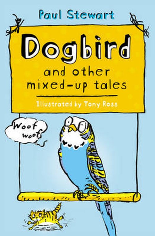 Cover for Paul Stewart · Dogbird and other mixed-up tales (Paperback Book) (2014)