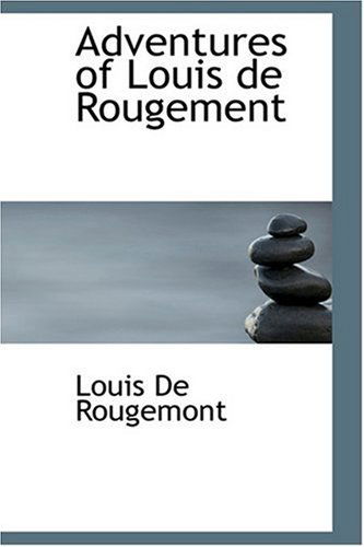 Cover for Louis De Rougemont · Adventures of Louis De Rougement (Hardcover Book) (2008)