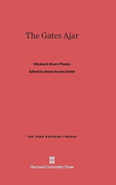 Cover for Elizabeth Stuart Phelps · The Gates Ajar (Hardcover Book) (1964)