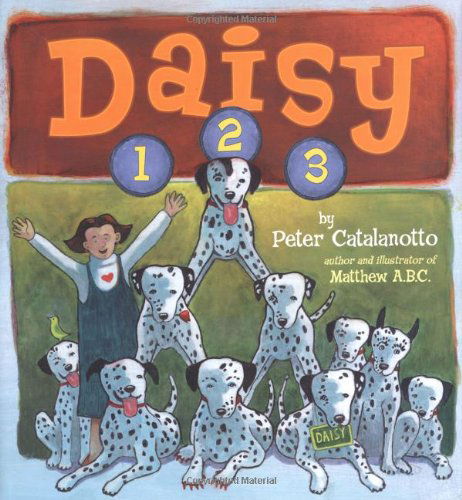 Cover for Peter Catalanotto · Daisy 1, 2, 3 (Richard Jackson Books (Atheneum Hardcover)) (Hardcover Book) [First Edition. edition] (2003)