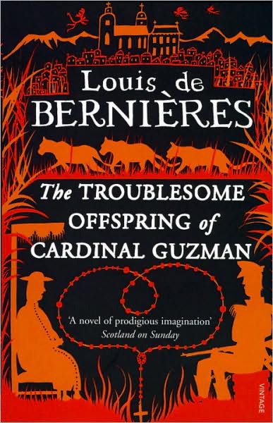 Cover for Louis De Bernieres · The Troublesome Offspring of Cardinal Guzman - Latin American Trilogy (Pocketbok) (1993)