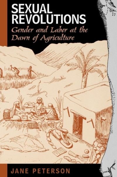 Cover for Jane Peterson · Sexual Revolutions: Gender and Labor at the Dawn of Agriculture - Gender and Archaeology (Paperback Bog) (2002)