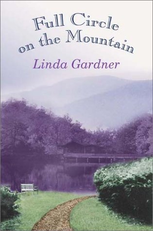 Cover for Linda Gardner · Full Circle on the Mountain (Taschenbuch) (2001)