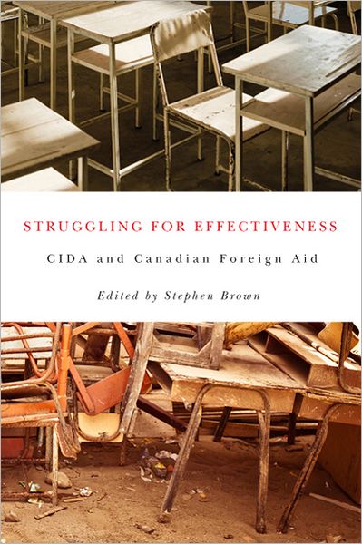 Cover for Stephen Brown · Struggling for Effectiveness: CIDA and Canadian Foreign Aid (Paperback Book) (2012)