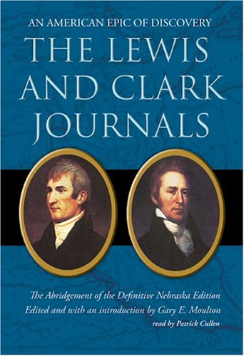 Cover for Gary E. Moulton · The Lewis and Clark Journals: an American Epic of Discovery (MP3-CD) (2004)