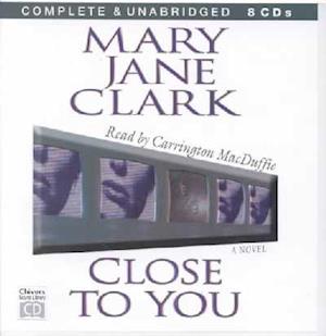 Close to You (Chivers Sound Library) - Mary Jane Clark - Muzyka - Sound Library - 9780792798576 - 1 lutego 2002