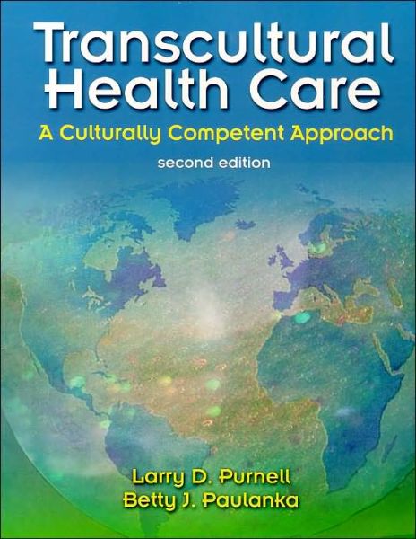 Cover for Larry D. Purnell · Transcultural Health Care: A Culturally Competent Approach (Paperback Book) (2003)